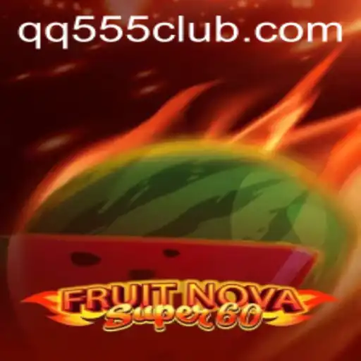 Exploring the Thrills of FruitNovaSuper60: A New Era in Gaming